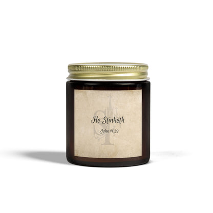 "He Stinketh - John 11:39" Scented Candles, Coconut Apricot Wax (4oz, 9oz)